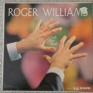 Roger Williams “With These Hands” 1959 Kapp Records KL-1147